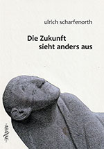 Cover »Die Zukunft sieht anders aus«